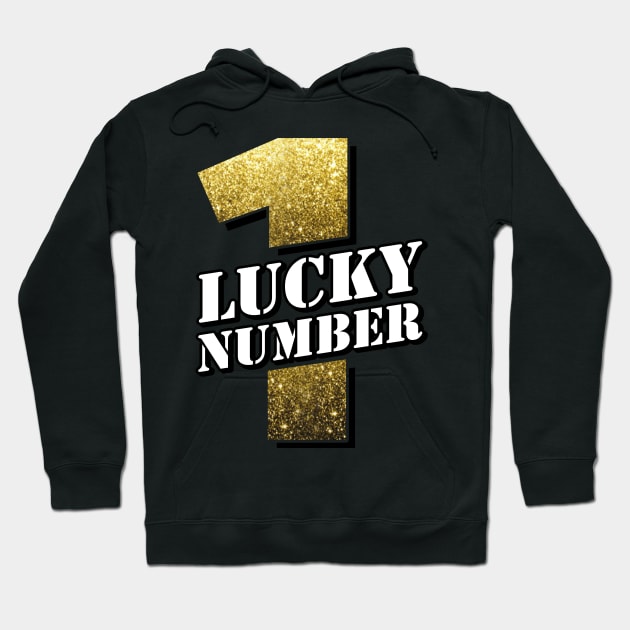 'Gold Lucky Number 1' Awesome Lucky Number Gift Hoodie by ourwackyhome